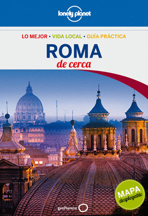 ROMA DE CERCA. GUIA LONELY PLANET