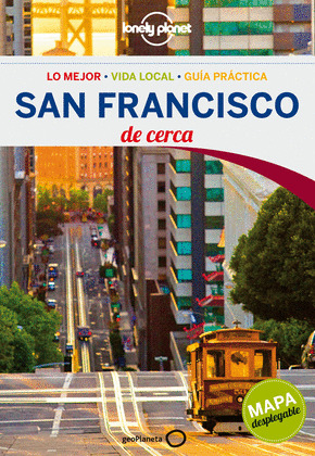 SAN FRANCISCO DE CERCA. GUIA LONELY PLANET (2013)
