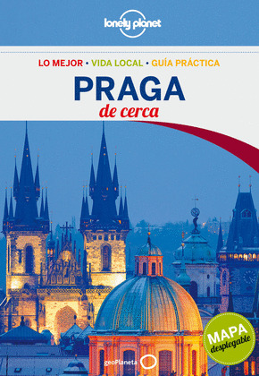 PRAGA DE CERCA. GUIA LONELY PLANET (2013)