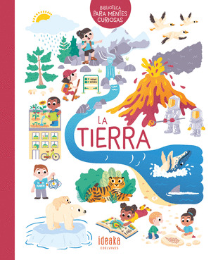 BIBLIOTECA PARA MENTES CURIOSAS: LA TIERRA