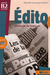 EDITO. METHODE DE FRANÇAIS (NIVEAU B2. AVEC 2CD AUDIO. LIVRE DE LŽELEVE. 2007)