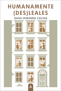 HUMANAMENTE (DES)LEALES