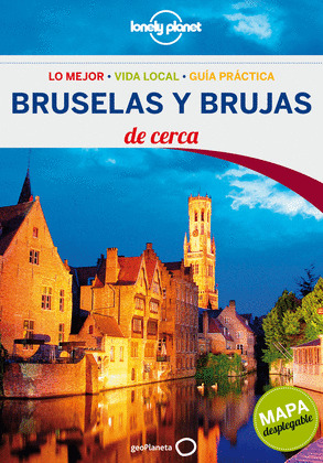 BRUJAS Y BRUSELAS DE CERCA. GUIA LONELY PLANET (2013)