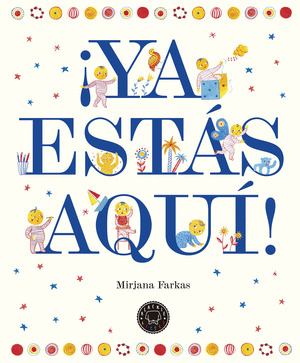 ¡YA ESTAS AQUI!