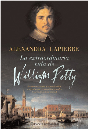 LA EXTRAORDINARIA VIDA DE WILLIAM PETTY