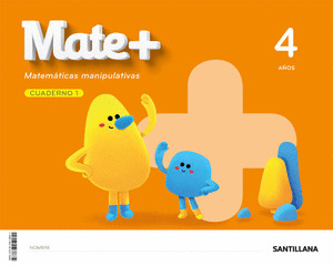 MATE+ MATEMATICAS MANIPULATIVAS 4 AÑOS. CUADERNO