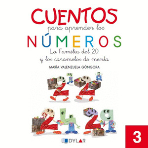 CUENTOS PARA APRENDER LOS NÚMEROS 3. LA FAMILIA DEL 20 Y LOS CARAMELOS DE MENTA