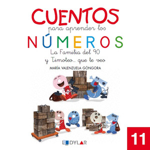 CUENTOS PARA APRENDER LOS NÚMEROS 11. LA FAMILIA DEL 90 Y TIMOTEO QUE TE VEO