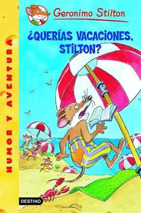 QUERIAS VACACIONES STILTON/GERONIMO STILTON