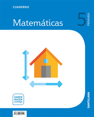 CUADERNO MATEMATICAS 5 PRIMARIA SABER HACER CONTIGO