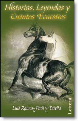 HISTORIAS, LEYENDAS Y CUENTOS ECUESTRES