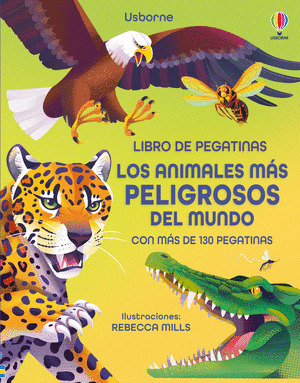 LIBRO DE PEGATINAS: LOS ANIMALES MAS PELIGROSOS DEL MUNDO