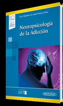 NEUROPSICOLOGÍA DE LA ADICCIÓN (VERSIÓN DÚO)