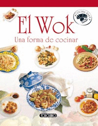 WOK, EL.UNA FORMA DE COCINAR. COLEC.COCINA SANA