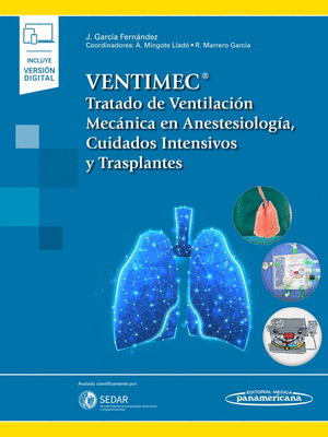 VENTIMEC. TRATADO DE VENTILACIÓN MECÁNICA  EN ANESTESIOLOGÍA, CUIDADOS INTENSIVO