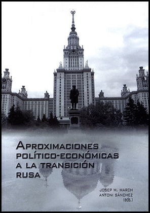 APROXIMACIONES POLITICO-ECONOMICAS A LA TRANSICION RUSA