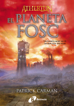 ATHERTON. LLIBRE TRES. EL PLANETA FOSC (CATALÁN)