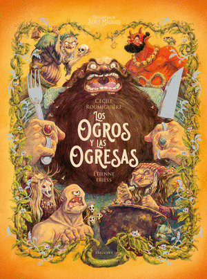 OGROS, LOS Y OGRESAS; LAS