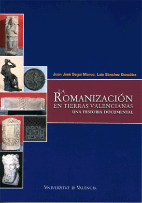LA ROMANIZACION EN TIERRAS VALENCIANAS