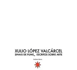 SINAIS DE FUME. ESCRITOS SOBRE ARTE