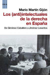 (ANTI)INTELECTUALES DE LA DERECHA EN ESPAÑA, LOS