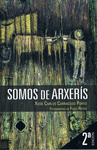 SOMOS DE ARXERÍS (2ª EDICIÓN)