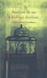 ASUNTOS DE UN HIDALGO DISOLUTO
