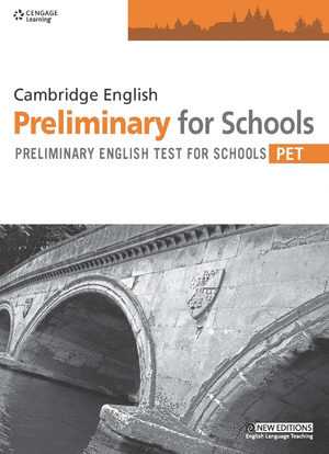 CAMBRIDGE ENGLISH. PRELIMINARY FOR SCHOOLS. PET. PRELIMINARY ENGLISH TEST FOR SCHOOLS