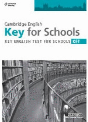 CAMBRIDGE ENGLISH: KEY ENGLISH TEST FOR SCHOOLS. KET