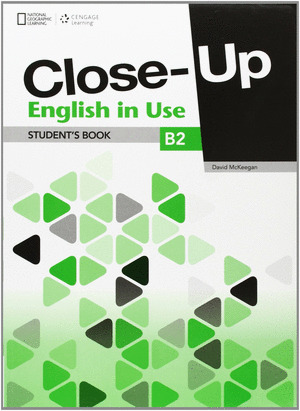 CLOSE UP, B2. STUDENT'S BOOK. ENGLISH IN USE