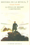 HISTORIA DE LA MUSICA, 7: LA EPOCA DE MOZART Y BEETHOVEN