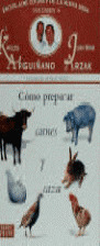 ESCUALA DE COCINA VOL.4 Y DE LA BUENA MESA (CARNES Y CAZA)