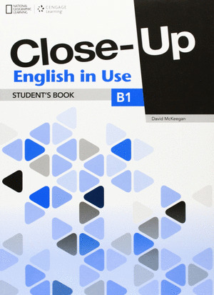 CLOSE UP, B1. STUDENT'S BOOK. ENGLISH IN USE