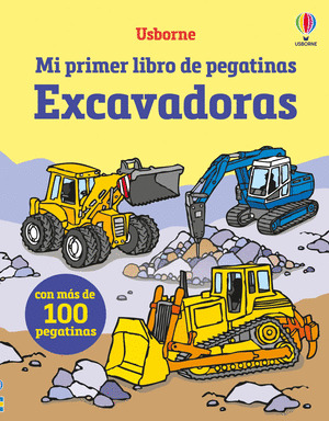 EXCAVADORAS. MI PRIMER LIBRO DE PEGATINAS