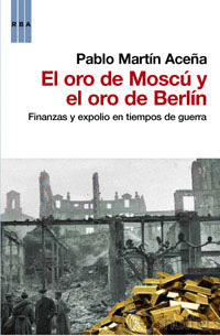 ORO DE MOSCU Y EL ORO DE BERLIN, EL