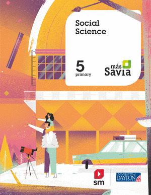 SOCIAL SCIENCE. 5 PRIMARY. MAS SAVIA. PUPIL'S BOOK