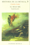 HISTORIA DE LA MUSICA, 9: EL SIGLO XIX, SEGUNDA PARTE