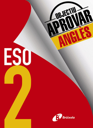 OBJECTIU APROVAR ANGLES 2 ESO