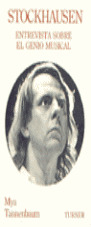 ## STOCKHAUSEN ENTREVISTA GENIO