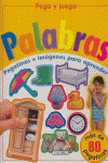 PALABRAS, LAS   COL PEGA Y JUEGA  PEGATINAS E IMAGENES