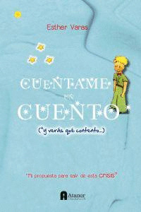 CUÉNTAME UN CUENTO (Y VERÁS QUÉ CONTENTO)