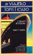 ## VIAJERO SOFISTICADO. PARIS Y ROMA