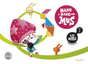 LAS MATES MANIPULATIVAS - NIVEL I. MATEMATICAS MANIPULATIVAS 3 AÑOS : MANO A MANO CON MUS. (2025)
