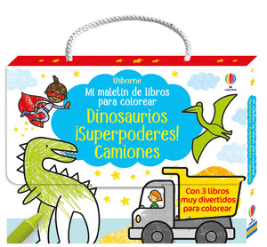 MI MALETIN DE LIBROS PARA COLOREAR: DINOSAURIOS. ¡SUPERPODERES!. CAMIONES