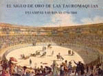 SIGLO DE ORO TAUROMAQUIAS