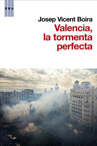 VALENCIA,LA TORMENTA PERFECTA