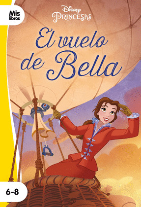 PRINCESAS DISNEY: EL VUELO DE BELLA