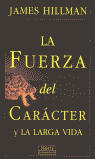 LA FUERZA DEL CARACTER Y LA LARGA VIDA