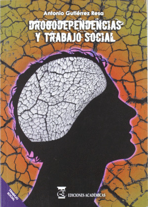 DROGODEPENDENCIAS Y TRABAJO SOCIAL