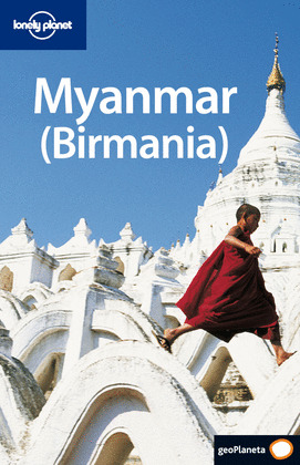 MYANMAR (BIRMANIA) GUIA LONELY PLANET GEOPLANETA